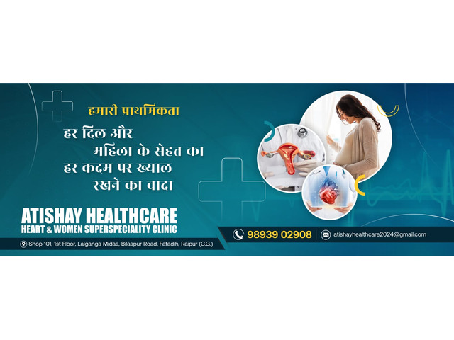 Atishay Healthcare Heart and Women Superspeciality Clinic
