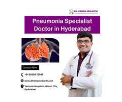 Pneumonia Specialist Doctor in Hyderabad | +91 90598 73547 | Dr. Kishan Srikanth