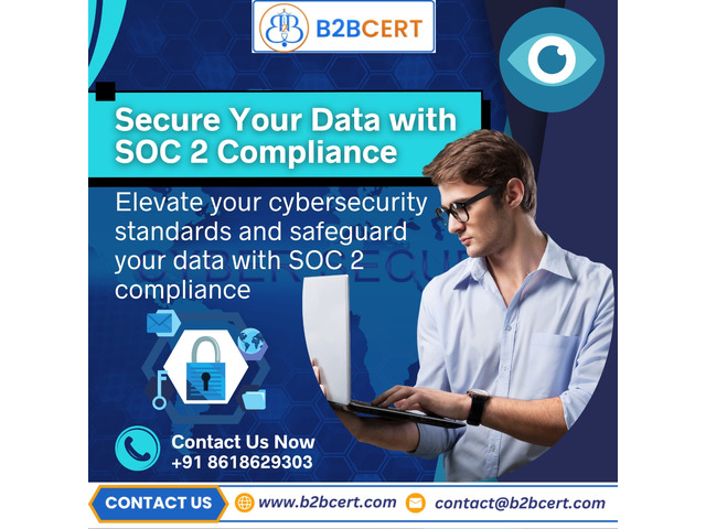 SOC 2 Certification in Bangalore – Build Trust, Ensure Compliance with B2BCert