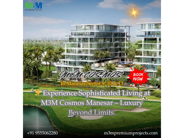 Modern Lifestyle Homes Luxury Living Redefined at M3M Cosmos Sector 9,10 and 11 Manesar.