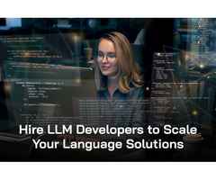 Hire LLM Developers to Scale Your Language Solutions