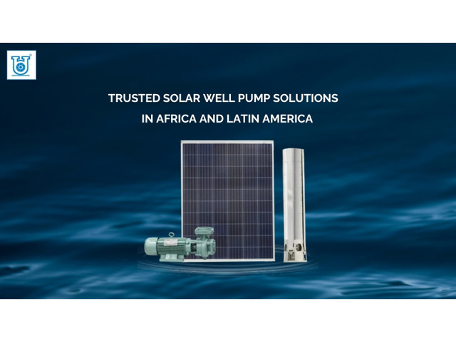 Reliable Solar Well Pumps Solutions for Yemen, Mexico, Egypt, Morocco & Algeria