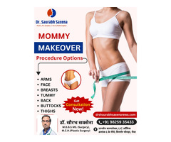 Mommy Makeover in Rewa – Dr. Saurabh Saxena (Plastic & Cosmetic Surgeon)