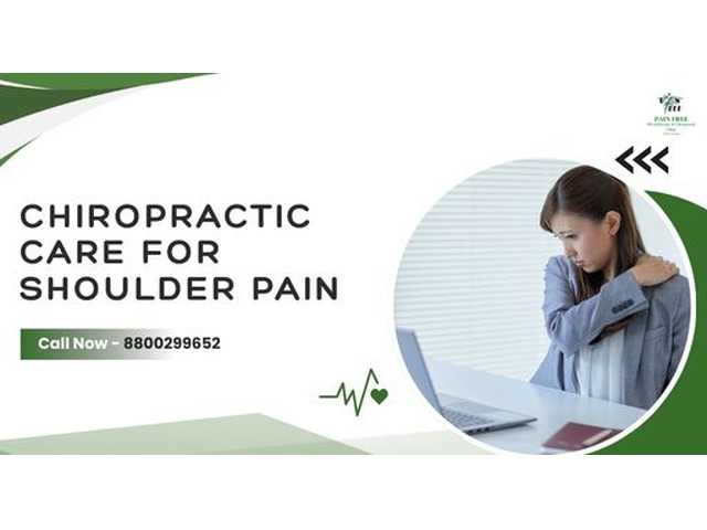 Say Goodbye to Shoulder Pain with Chiropractic Care