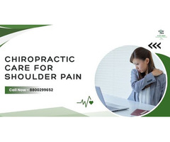 Say Goodbye to Shoulder Pain with Chiropractic Care