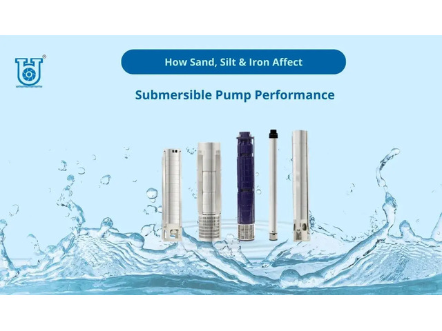 How Sand, Silt and Iron Reduce Submersible Pump Life