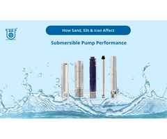 How Sand, Silt and Iron Reduce Submersible Pump Life