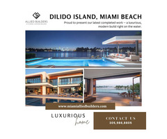 Building Dreams in Miami - Luxury Developers & Trusted Construction Experts