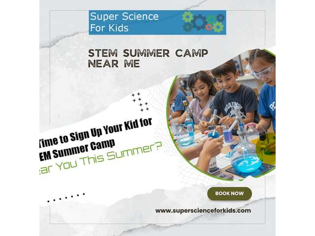 Explore Exciting Opportunities at Our STEM Summer Camp Near You