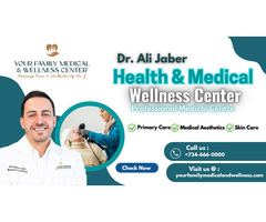 Dr. Ali Jaber - Your Family Medical & Wellness Center