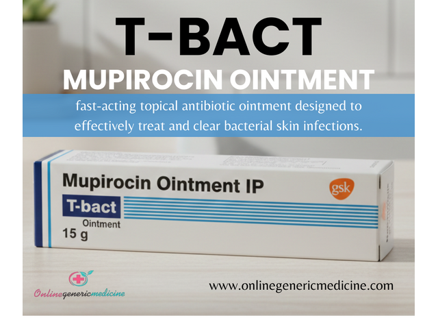 Buy T-Bact Ointment Online (Mupirocin) | Available at OnlineGenericMedicine