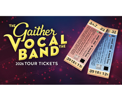 Secure Your Gaither Vocal Band Tickets Now